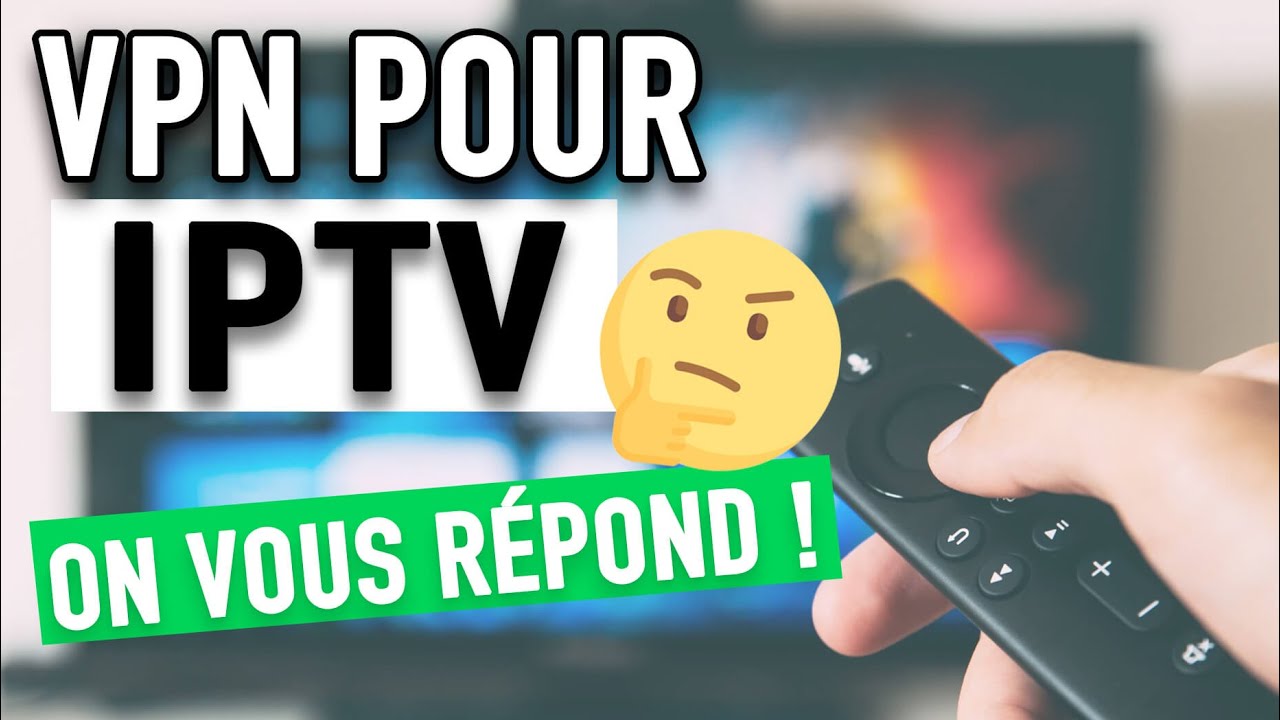 IPTV et VPN